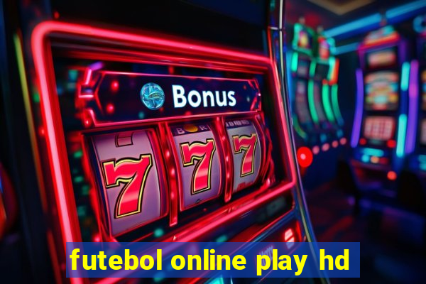 futebol online play hd